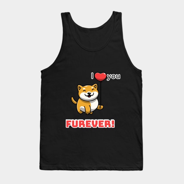 I love you fur-ever Tank Top by Dog Lovers Store